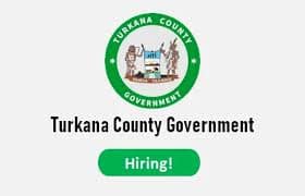 County Government of Turkana is Hiring 10 Public Health Officers; How to Apply Before 30th April 2025