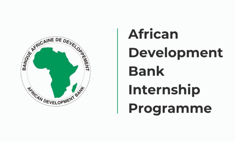 Apply Now: 2025 African Development Bank (AfDB) Internship Program – Session 2, African Development Bank Group Internship Opportunities; How to Apply